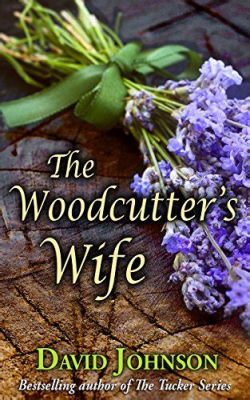  The Woodcutter's Wife - A Tale of Perseverance and Unexpected Rewards!