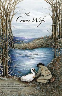 Crane Wife! Unveiling the Poetic Tale of Sacrifice, Love, and Transformation